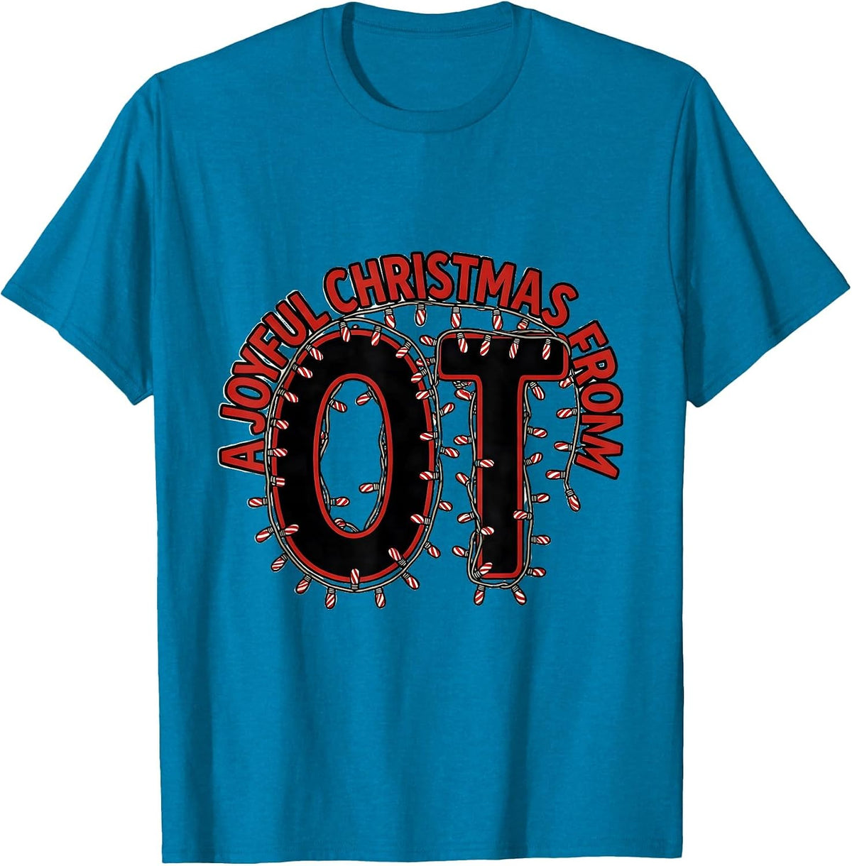 A Joyful Christmas From OT Funny Occupational Therapy T-Shirt - Sapphire Blue