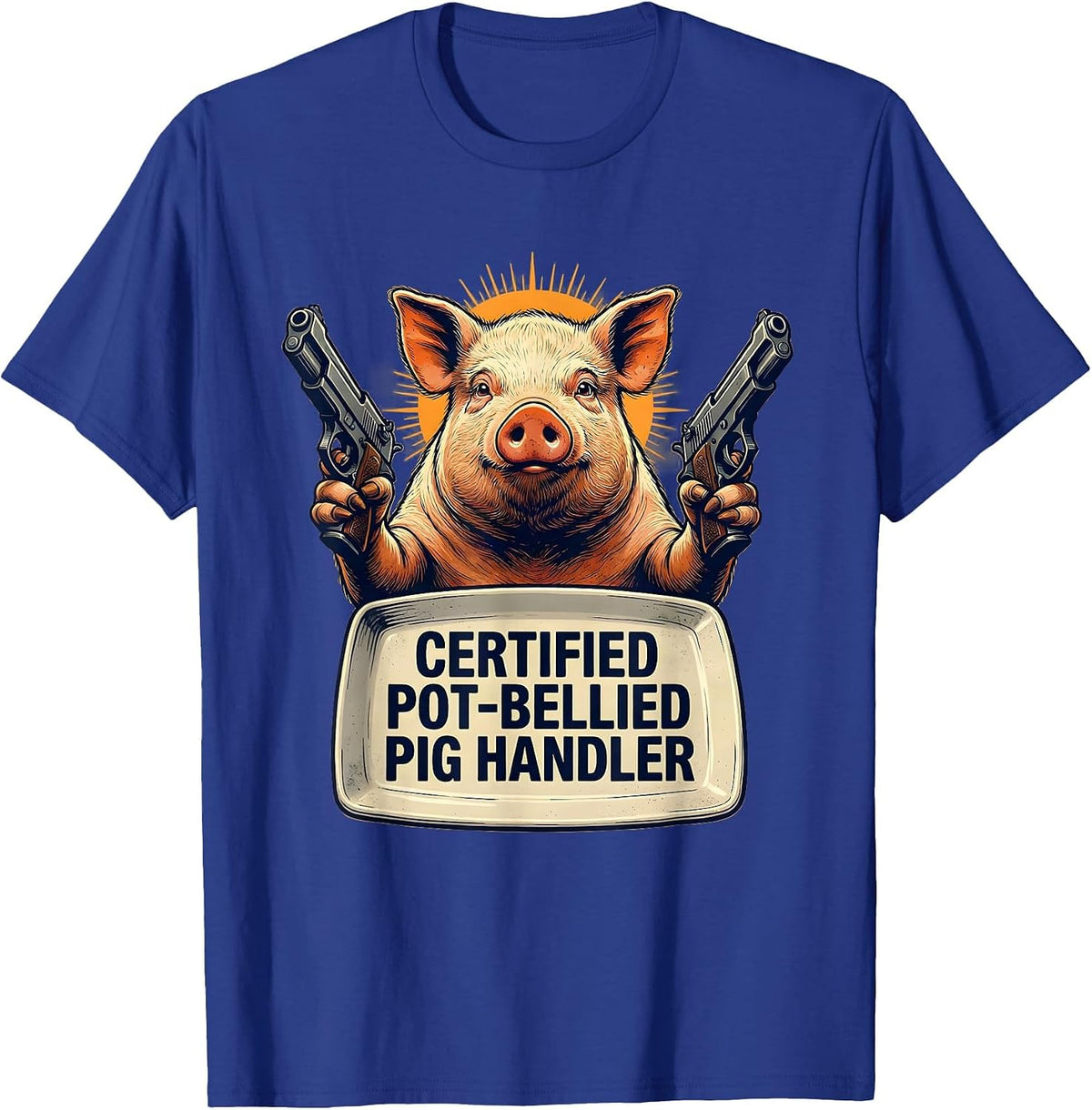Men's Certified Pot-Bellied Pig Handler Funny Pig Lover Meme Humor T-Shirt - Royal Blue
