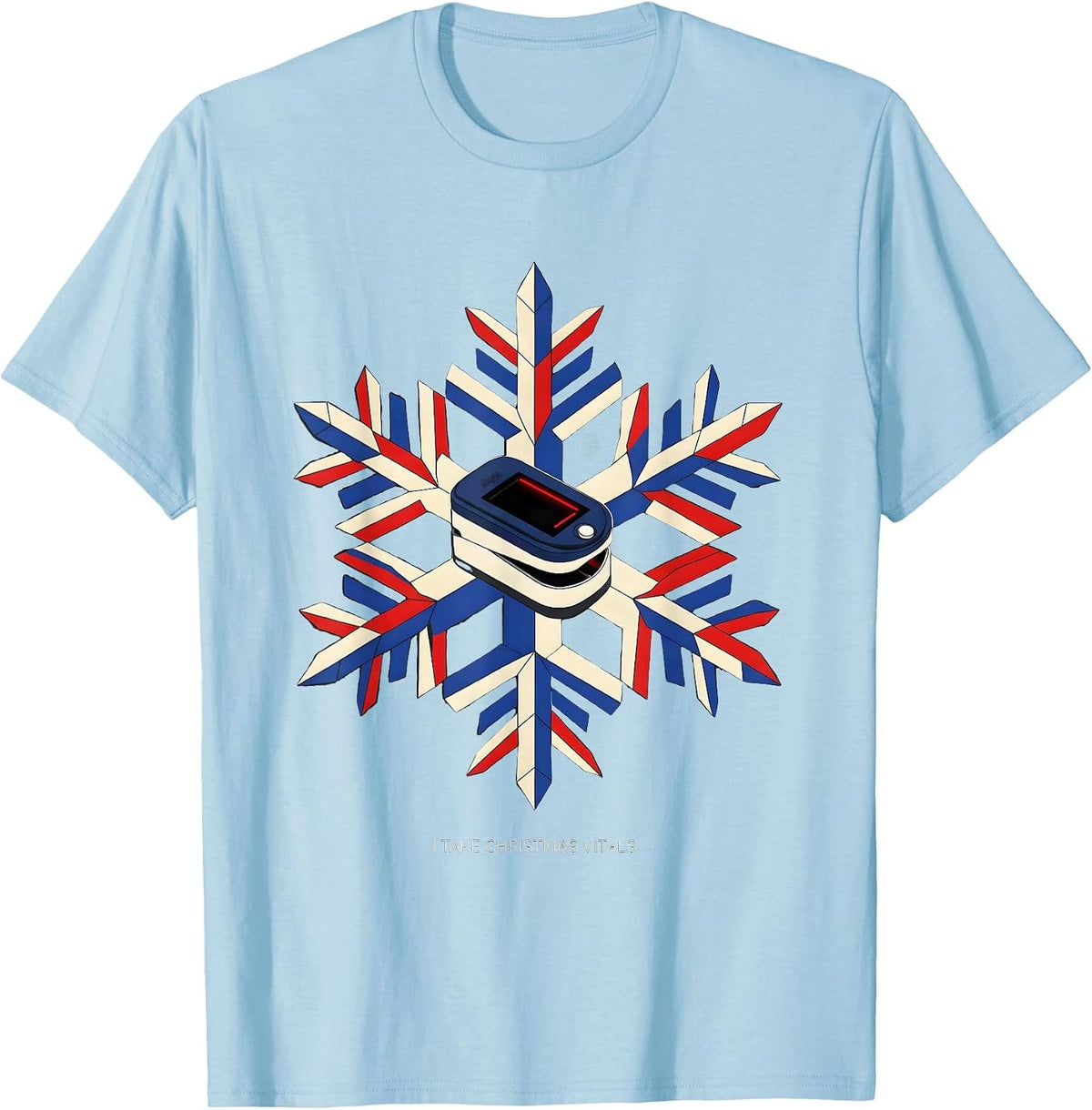 Men's I Take Christmas Vitals Funny Nurse Christmas ICU ER CVICU T-Shirt - Baby Blue
