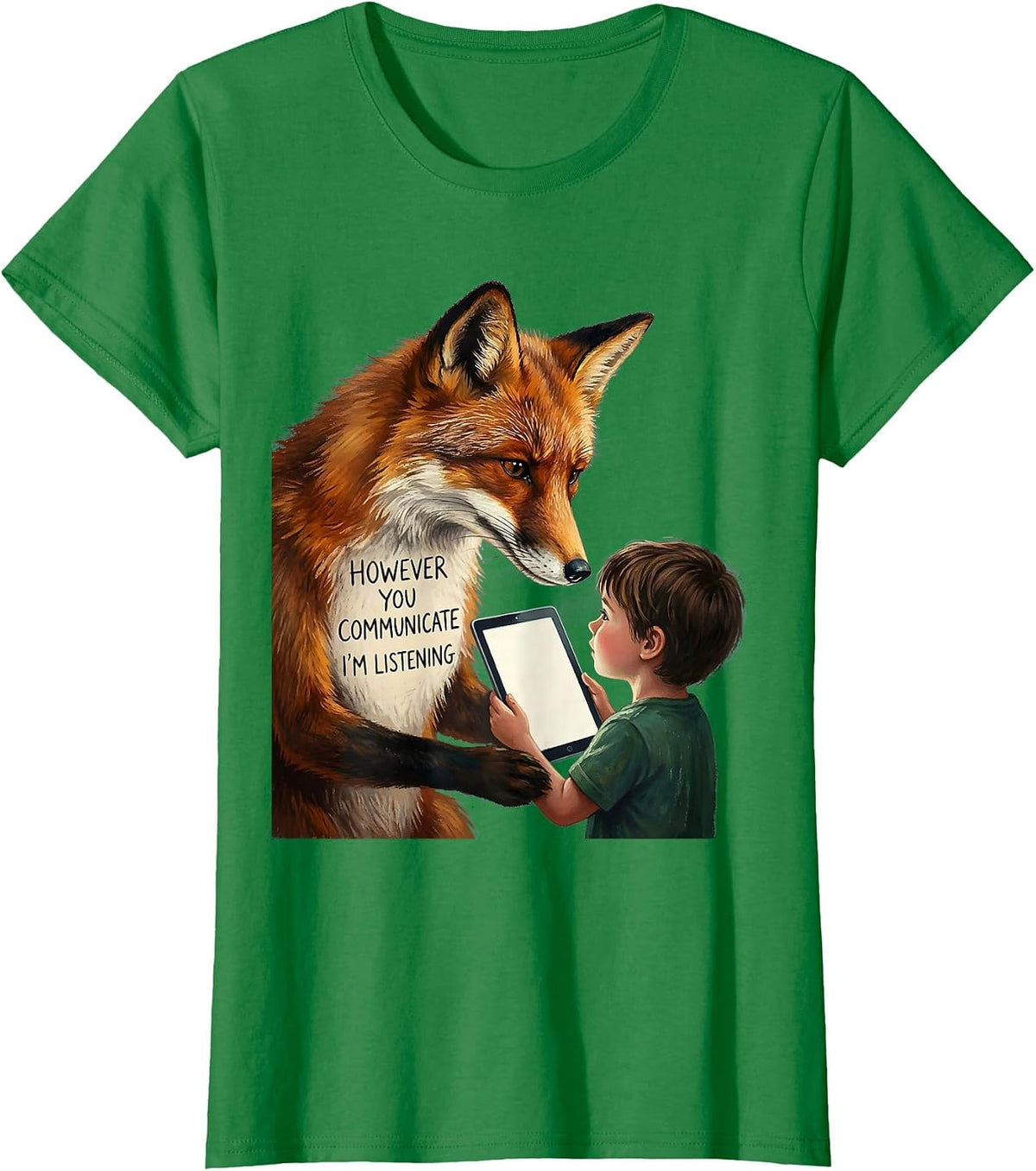 However you communicate, I'm listening AAC SLP Sped Teacher T-Shirt - Kelly Green