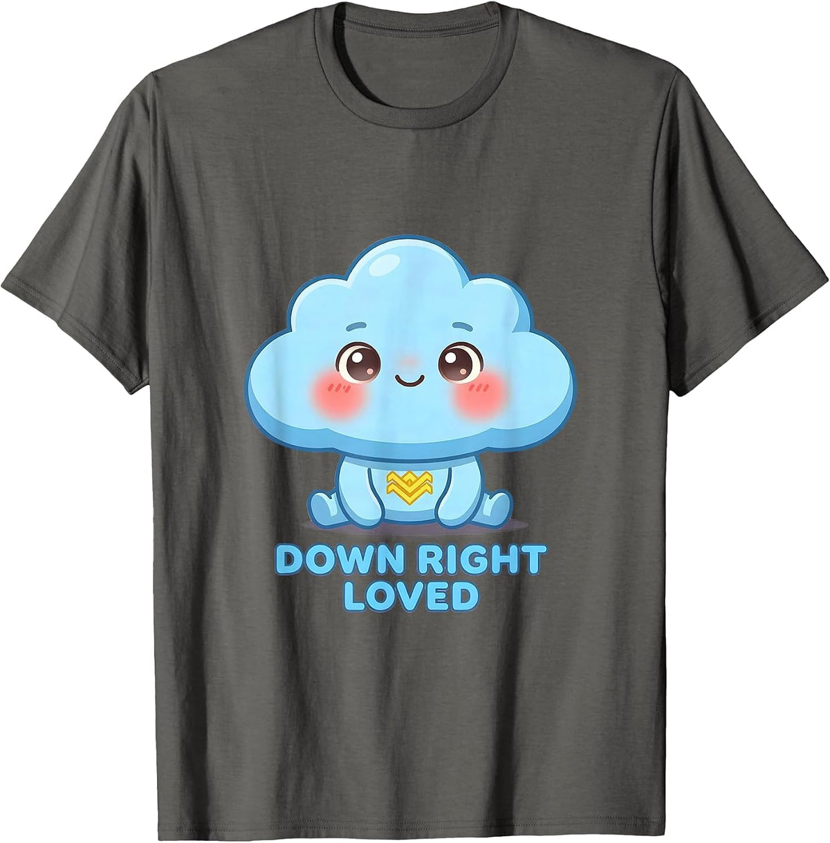 Down Right Loved Cute Kawaii Down Syndrome Awareness Family T-Shirt - Asphalt Grey