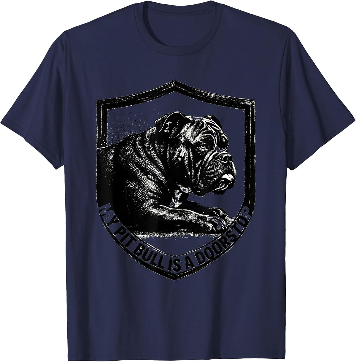 My Pit Bull Is A Doorstop Funny Pitbull Dog Mom Humor T-Shirt - Navy Blue
