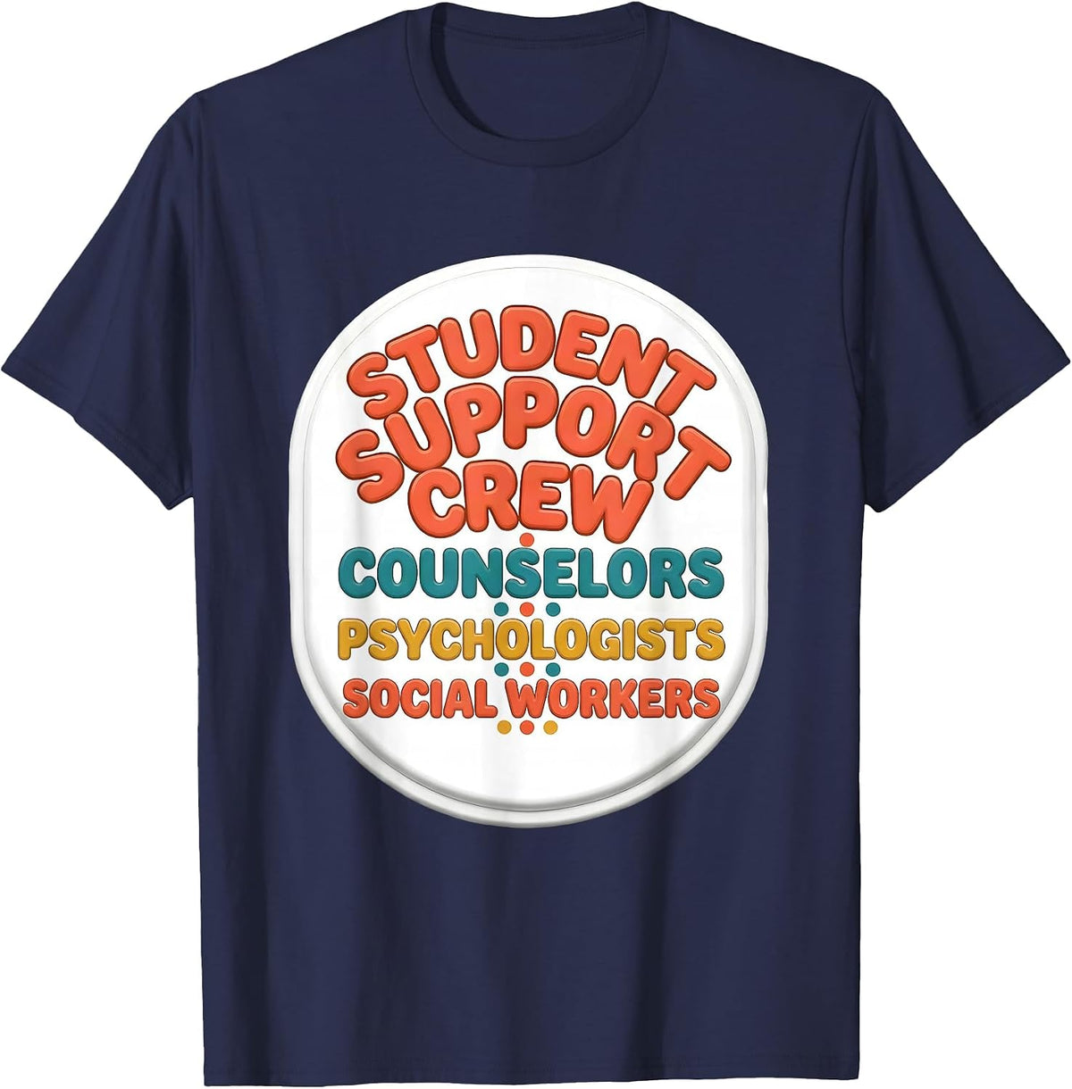 Men's Student Support Crew Counselors Psychologists Social Workers T-Shirt - Navy Blue