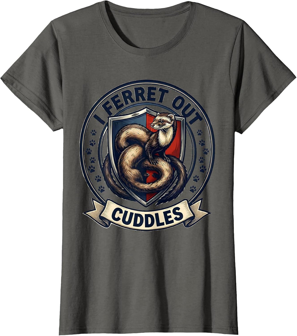 Women's I Ferret Out Cuddles Cute Ferret Lover Funny Small Animal T-Shirt - Asphalt Grey