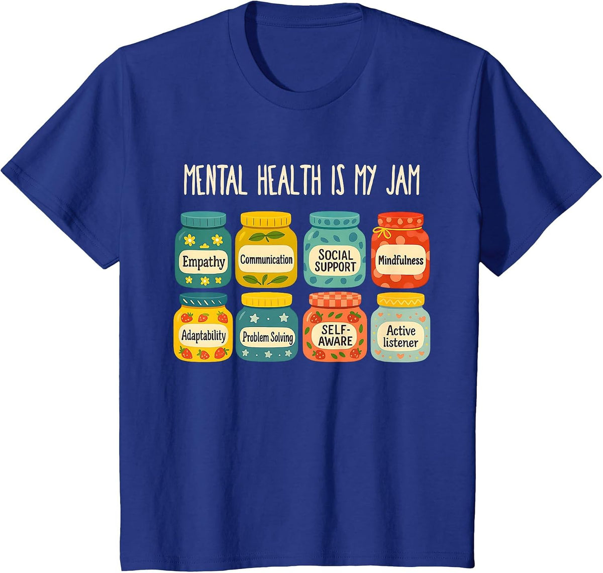 Mental Health is My Jam T-Shirt - Royal Blue