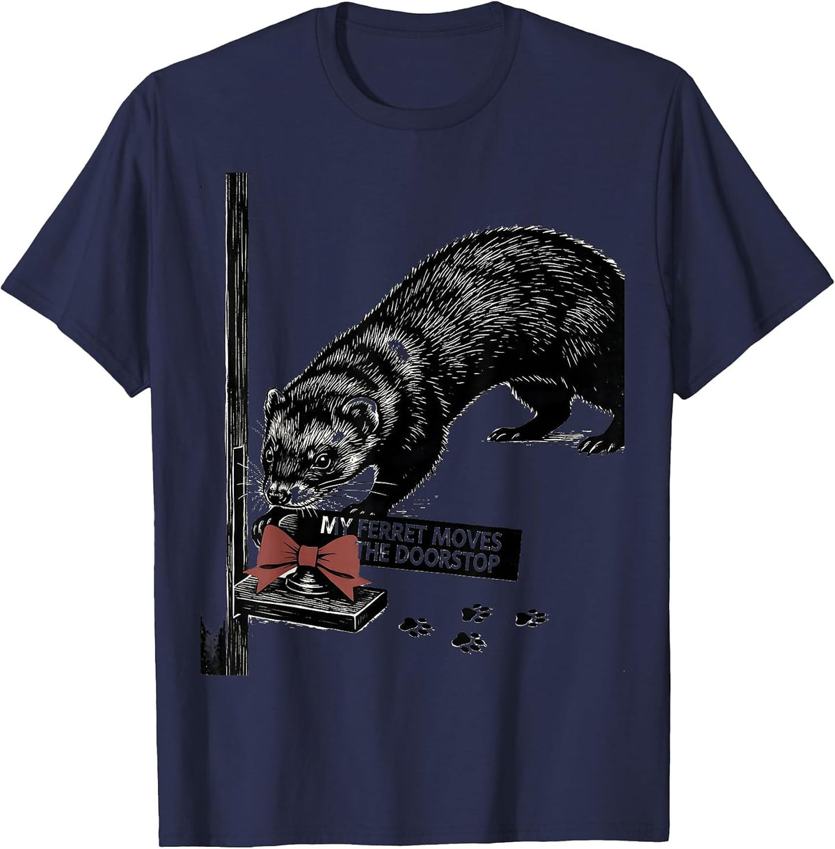 Men's My Ferret Moves The Doorstop Funny Ferret Lover Christmas T-Shirt - Navy Blue