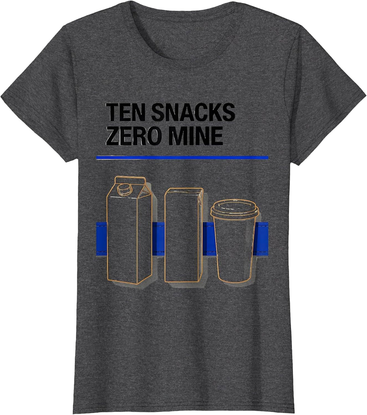 Women's Ten Snacks Zero Mine Funny Daycare Provider Childcare T-Shirt - Dark Heather Grey