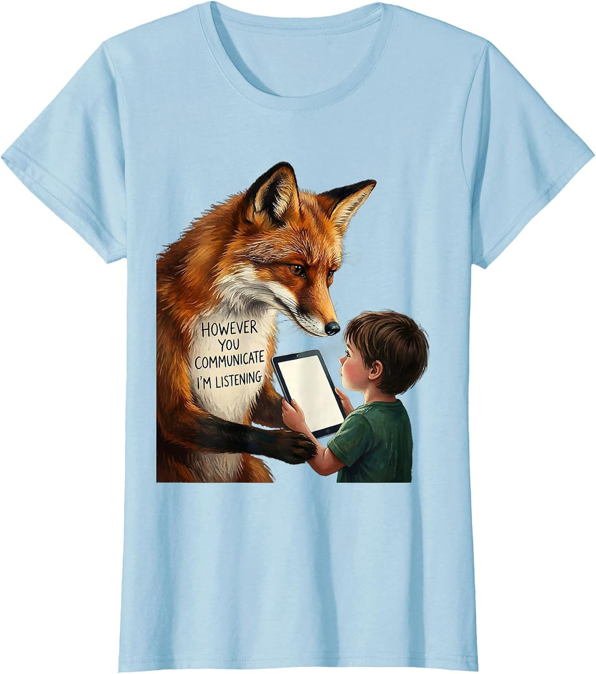 However you communicate, I'm listening AAC SLP Sped Teacher T-Shirt - Baby Blue