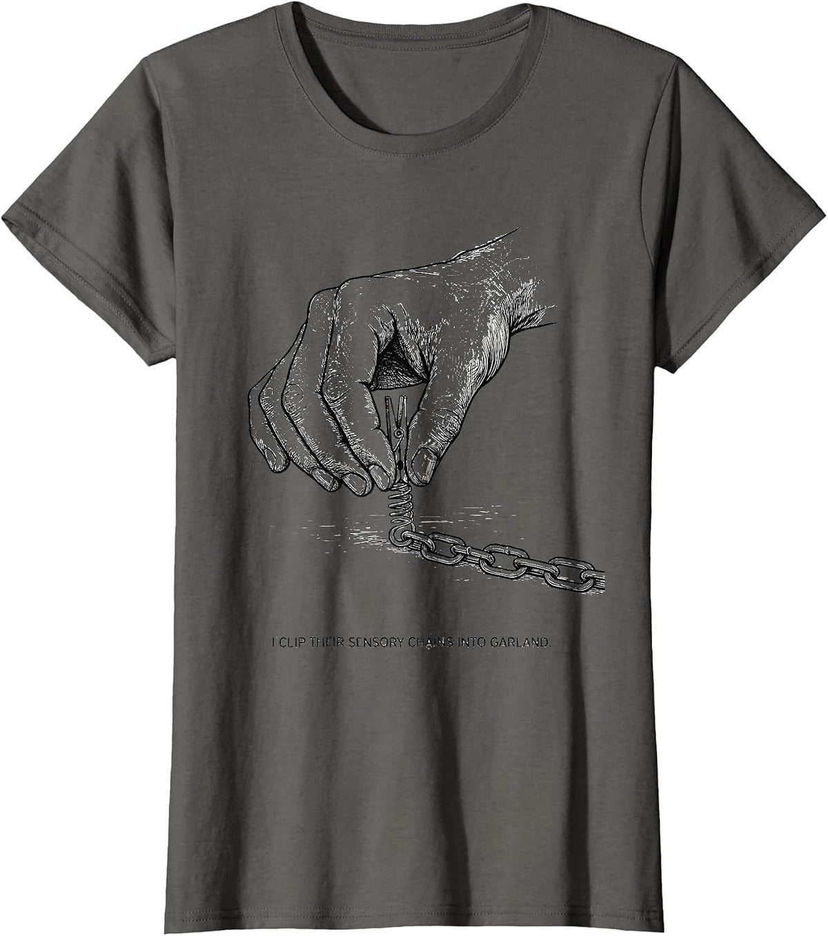 Women's I Clip Their Sensory Chains Into Garland Occupational T-Shirt - Asphalt Grey