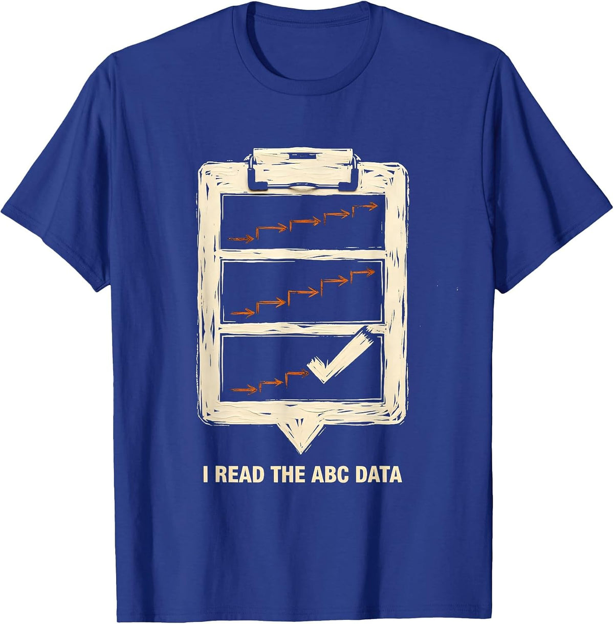 I Read The ABC Data Funny Special Education Teacher Sped T-Shirt - Royal Blue