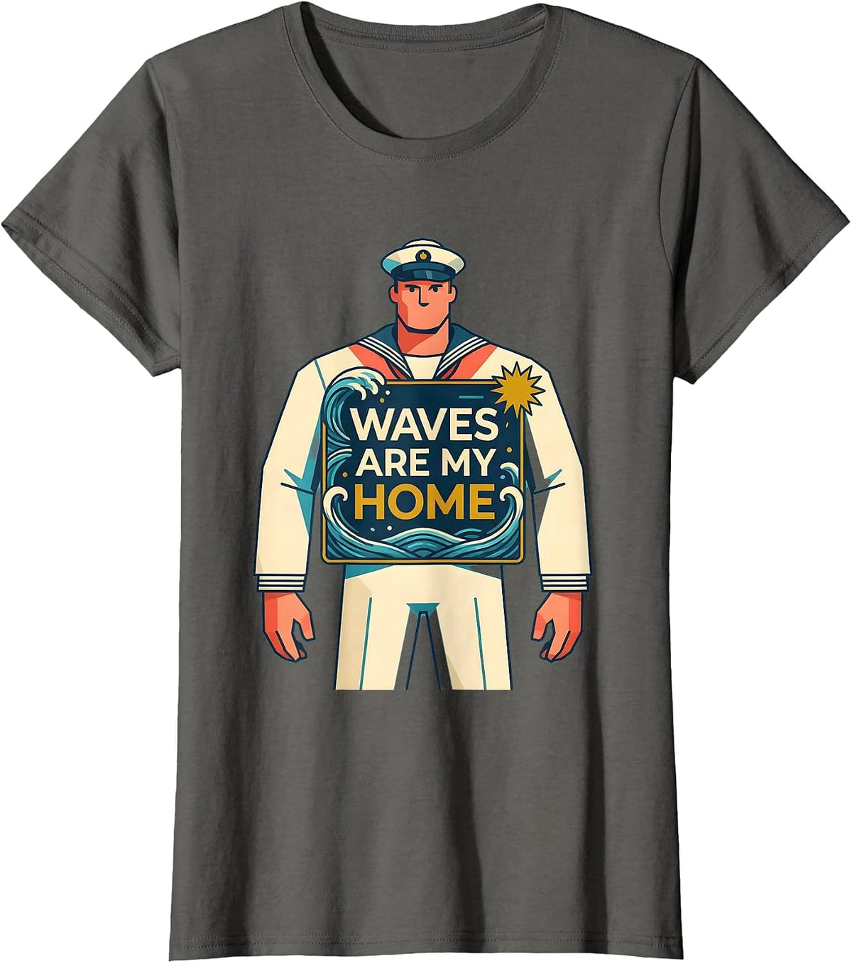 Women's Waves Are My Home Sailor Nautical Design T-Shirt - Asphalt Grey