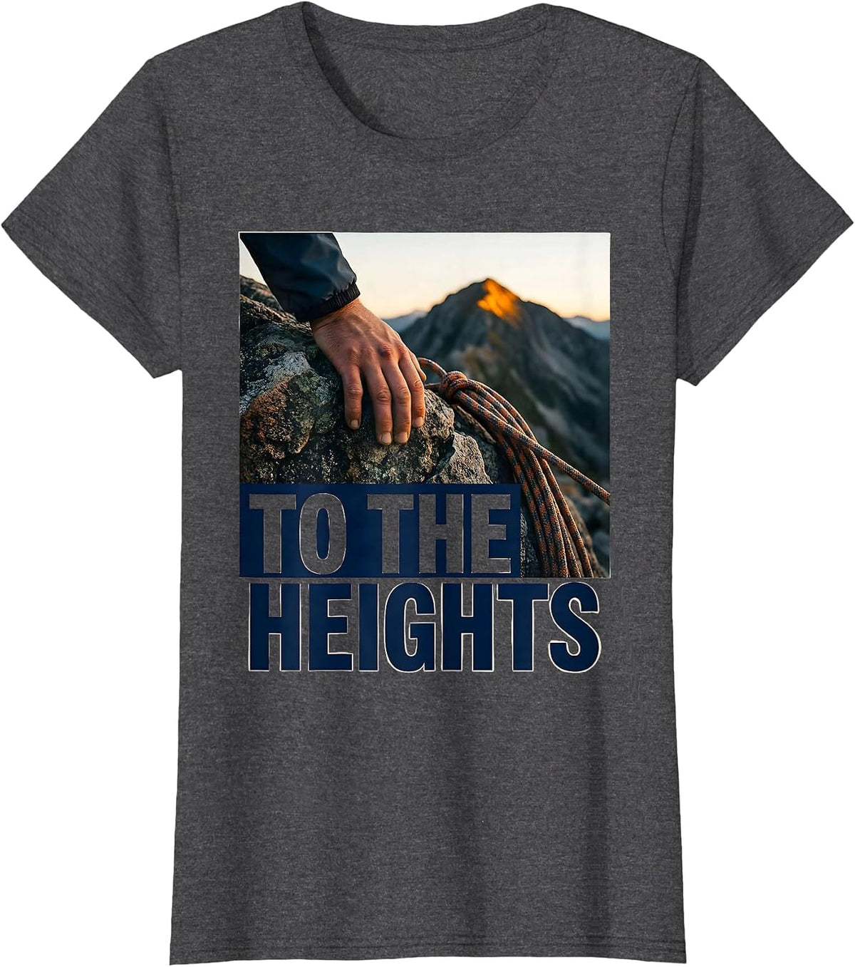Women's To The Heights Nature Outdoor Hiker Climber Inspirational T-Shirt - Dark Heather Grey