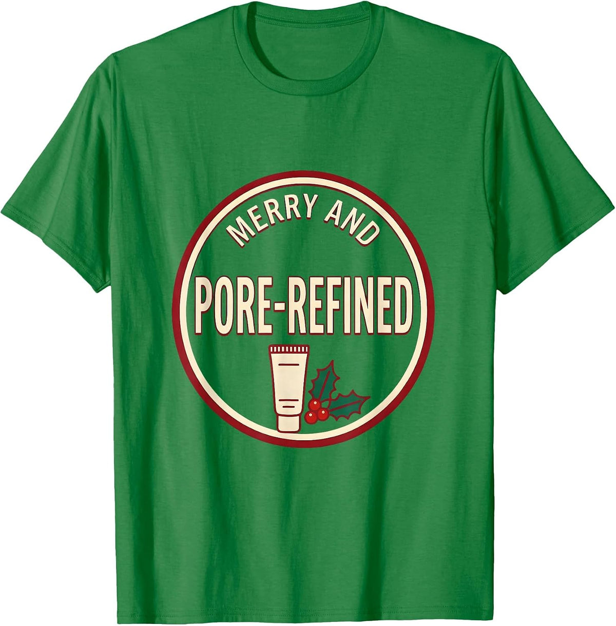 Men's Merry And Pore-Refined Funny Esthetician Dermatology T-Shirt - Kelly Green