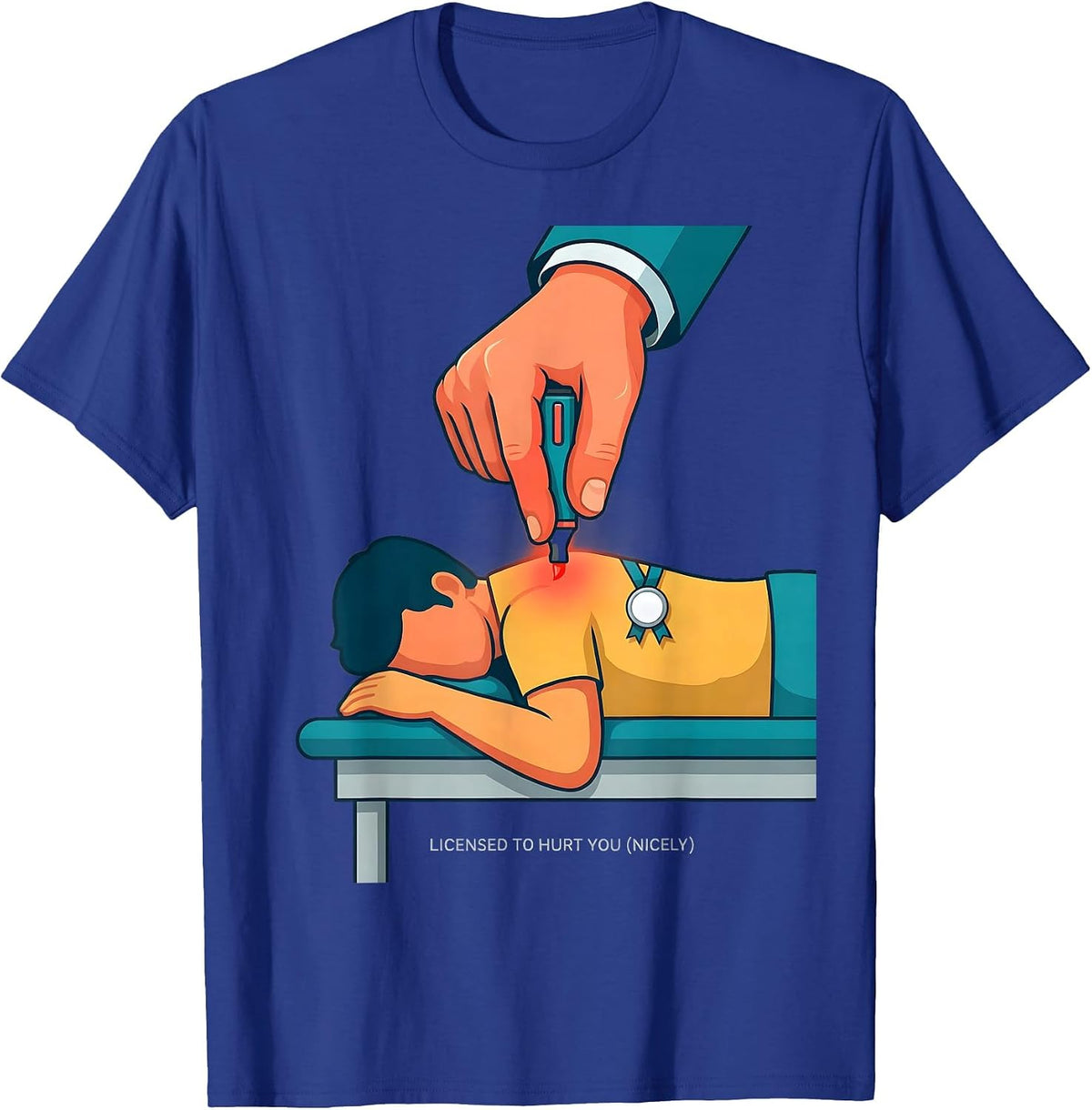 Licensed To Hurt You (Nicely) Funny Massage Therapist Humor T-Shirt - Royal Blue