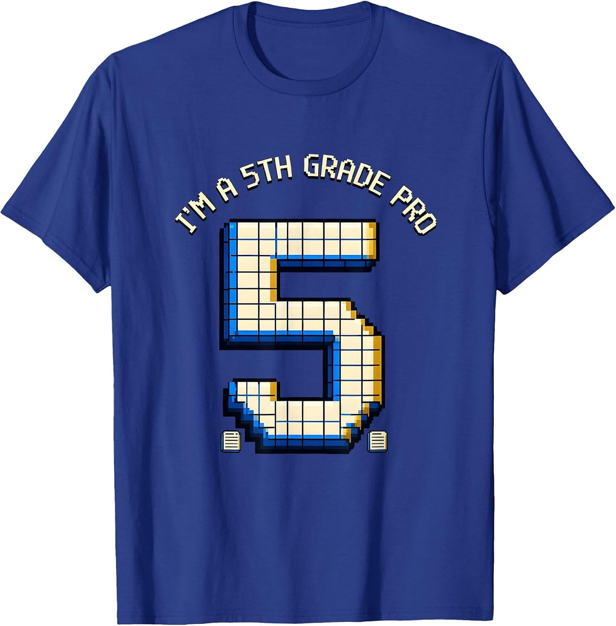 Men's I'm A 5th Grade Pro Pixel Art Back To School Kids Humor T-Shirt - Royal Blue