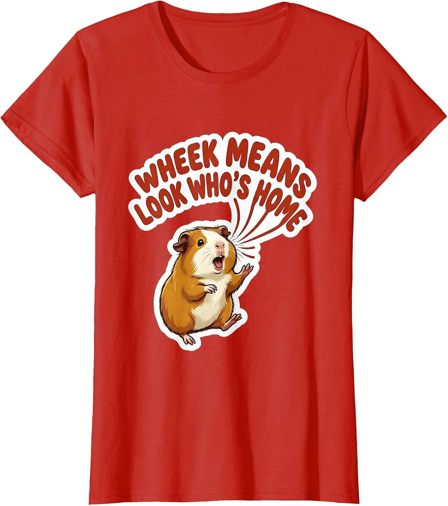 Women's Wheek Means Look Who's Home Funny Guinea Pig Pet Lover Gift T-Shirt - Red
