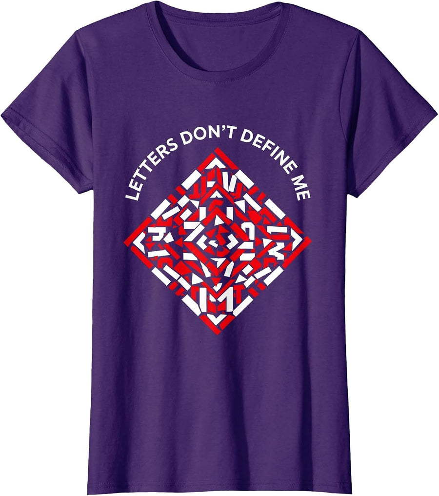 Women's Letters Don't Define Me Dyslexia Awareness Design T-Shirt - Purple