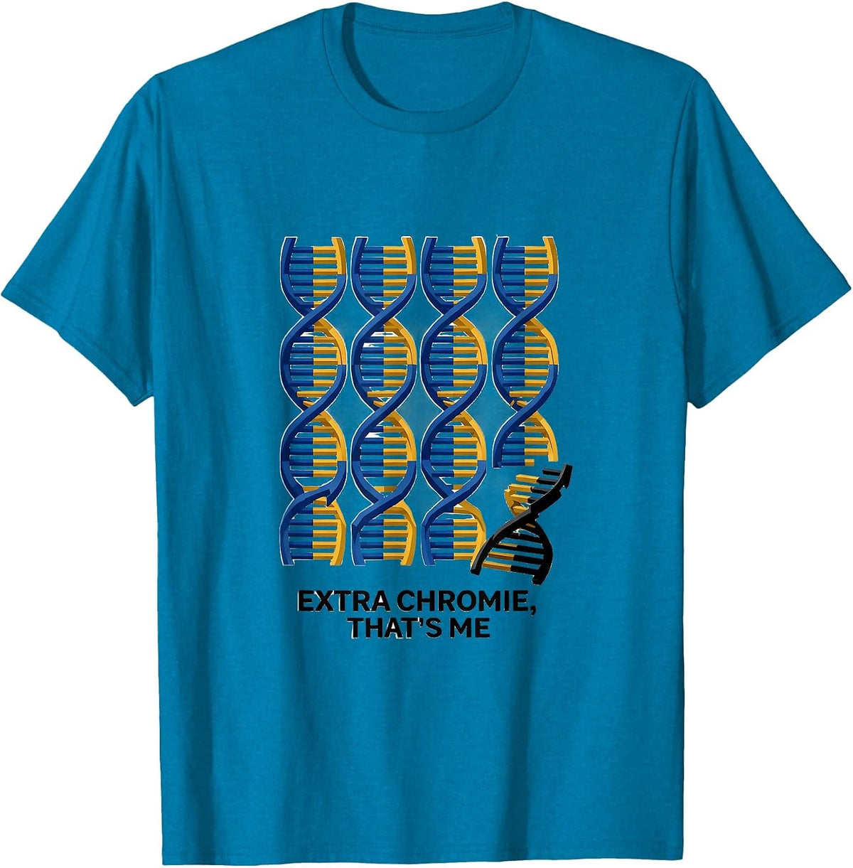 Extra Chromie That's Me Funny Down Syndrome Awareness Family T-Shirt - Sapphire Blue