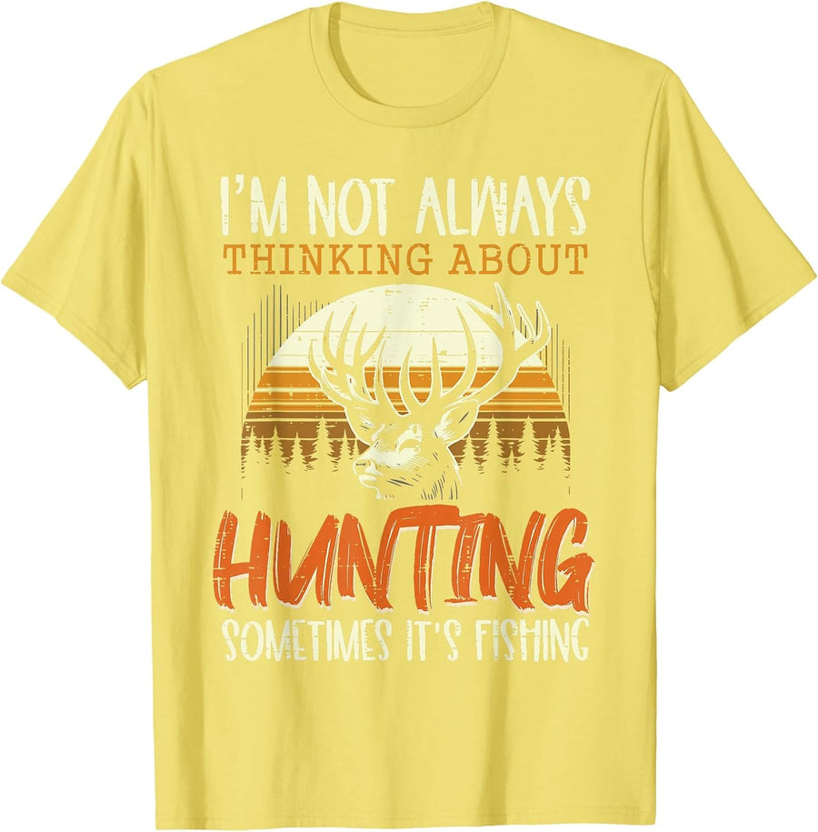 Not Always Thinking Hunting Fishing Funny Men Women Kids T-Shirt, Men, Lemon Yellow, XX-Large - As Pictured
