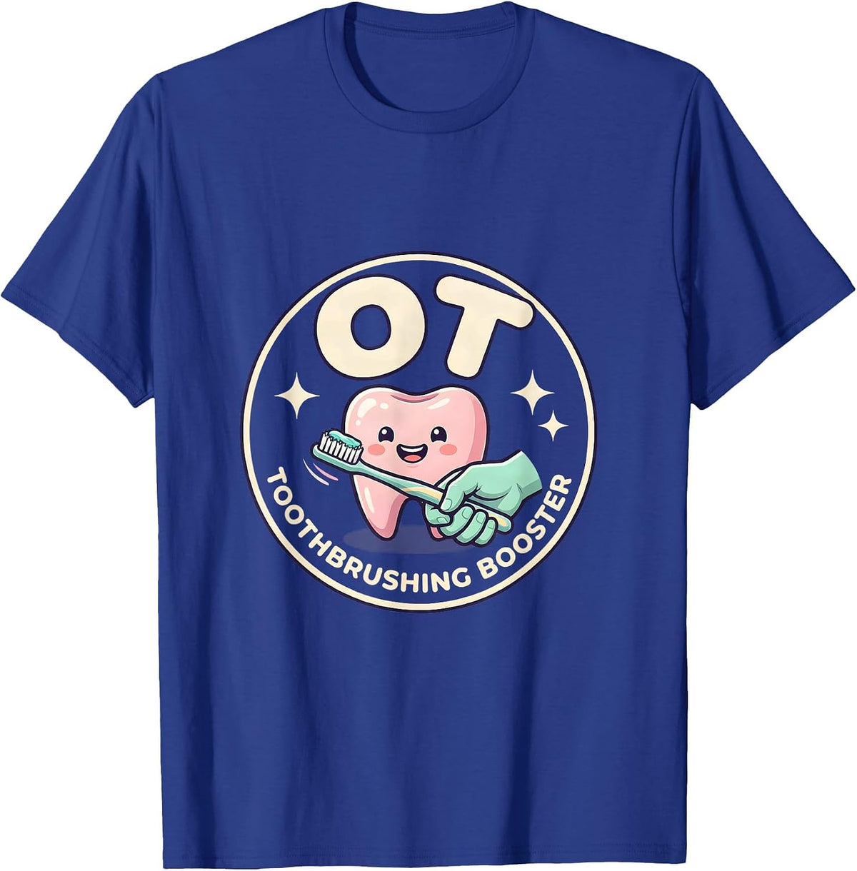 OT, Toothbrushing Booster Cute Occupational Therapy OT T-Shirt - Royal Blue