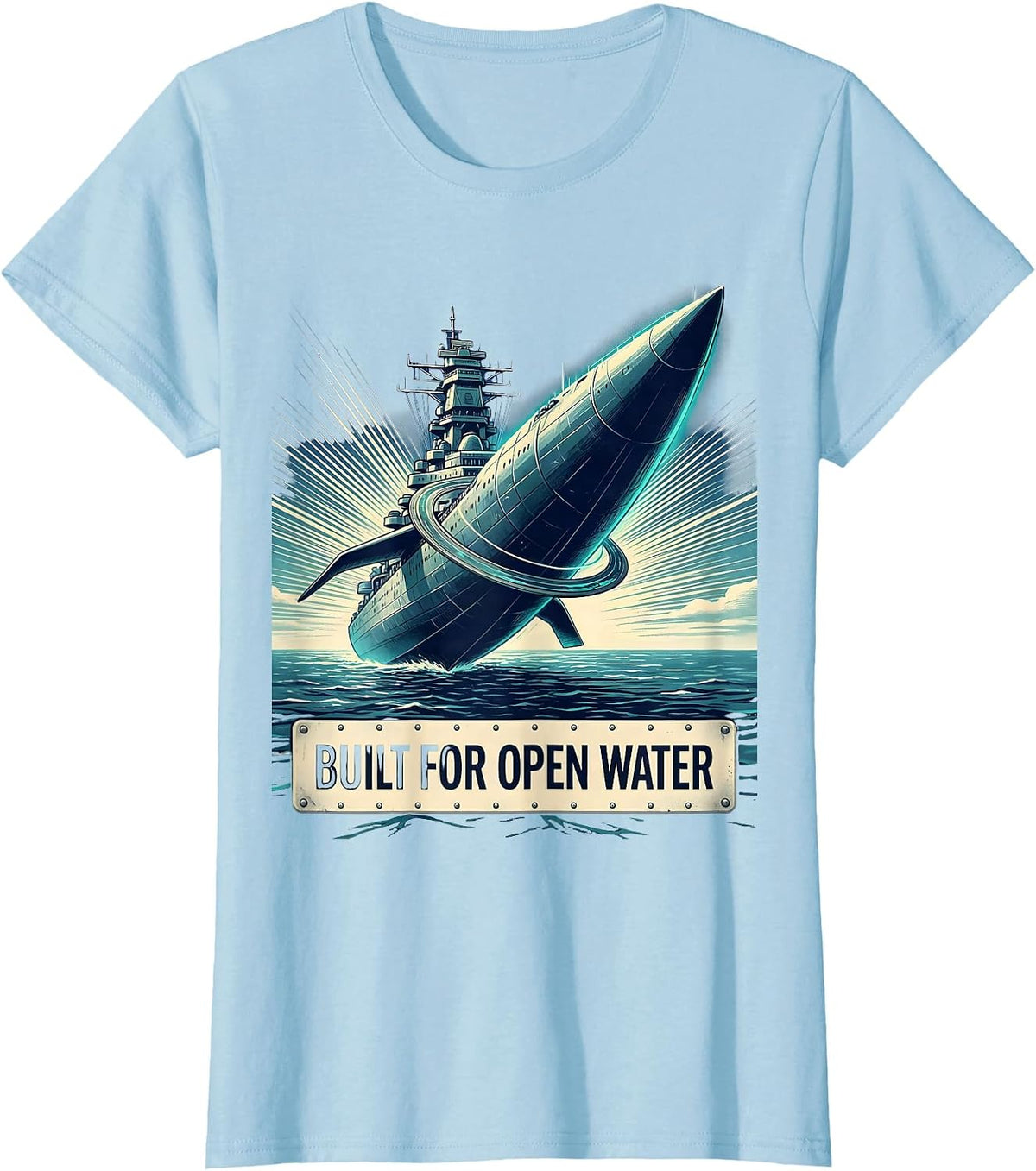 Built for Open Water Sailor Design T-Shirt - Baby Blue