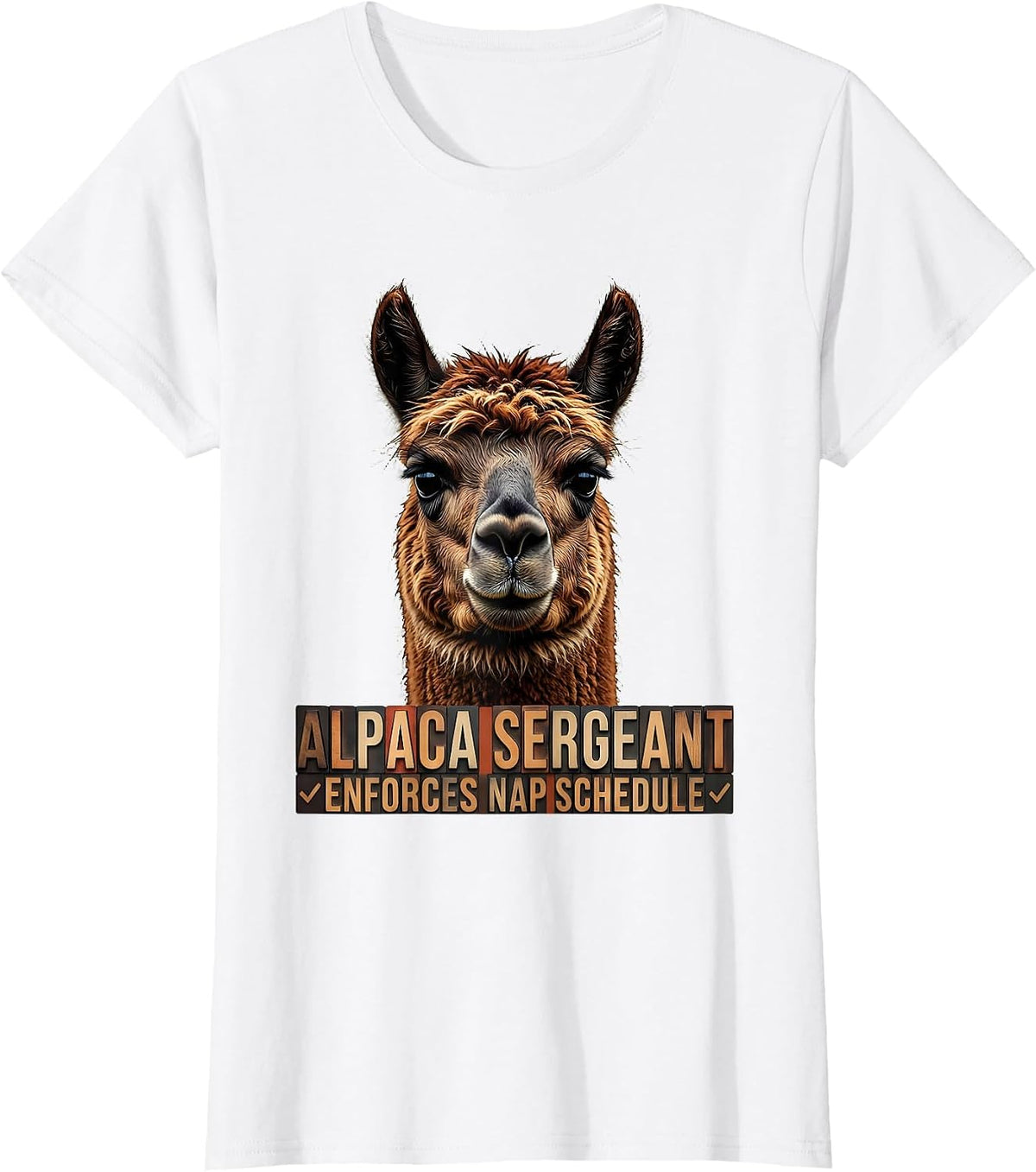 Women's Alpaca Sergeant Enforces Nap Schedule Funny T-Shirt - White