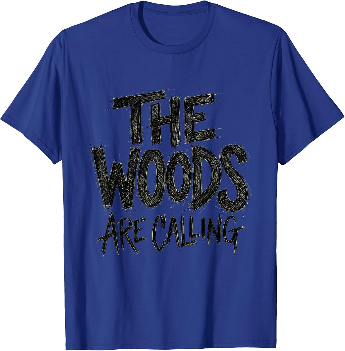 The Woods Are Calling Hunting Design T-Shirt - Royal Blue