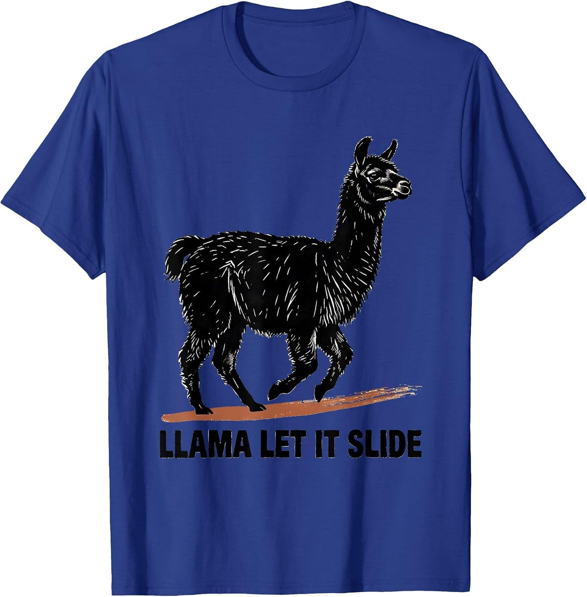 Men's Llama Let It Slide Funny Llama Alpaca Novelty Humor T-Shirt - Royal Blue
