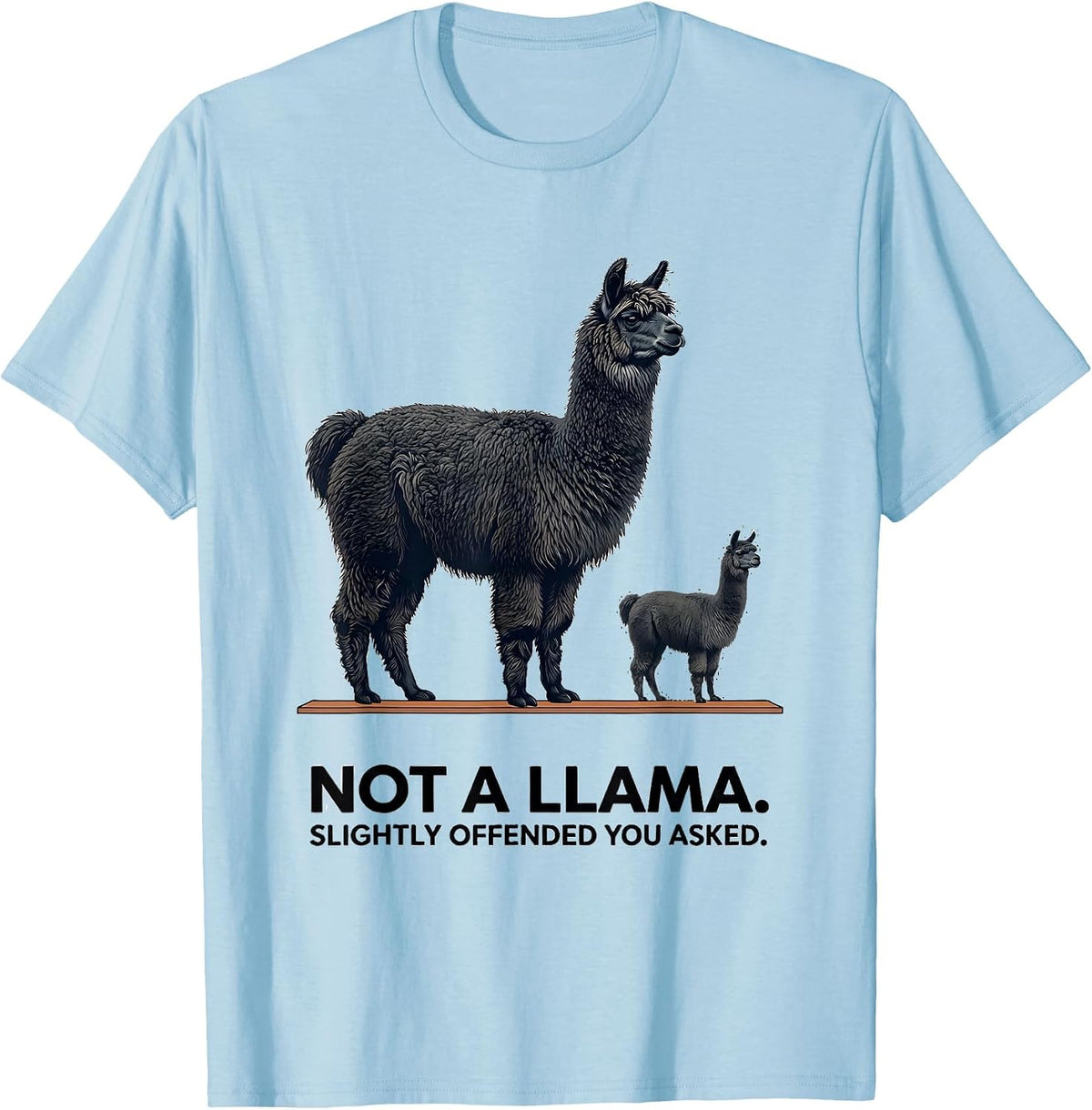 Men's Not A Llama Slightly Offended You Asked Funny Alpaca Lover T-Shirt - Baby Blue