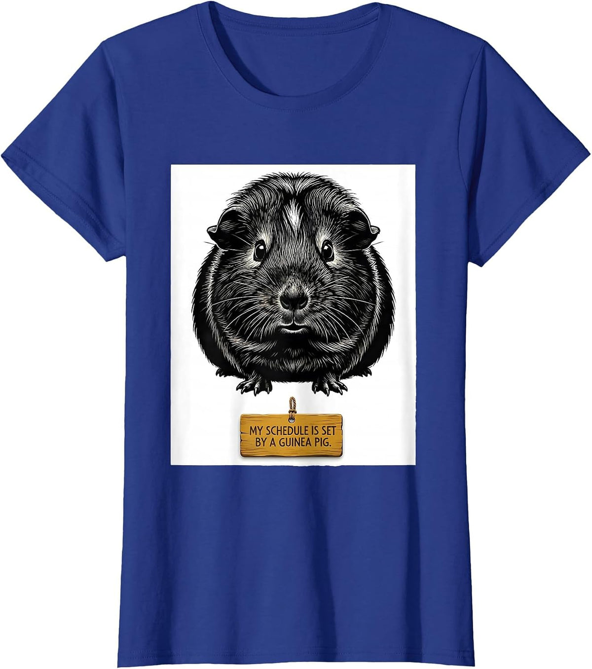 Women's My Schedule Is Set By A Guinea Pig Funny Guinea Pig Lover T-Shirt - Royal Blue