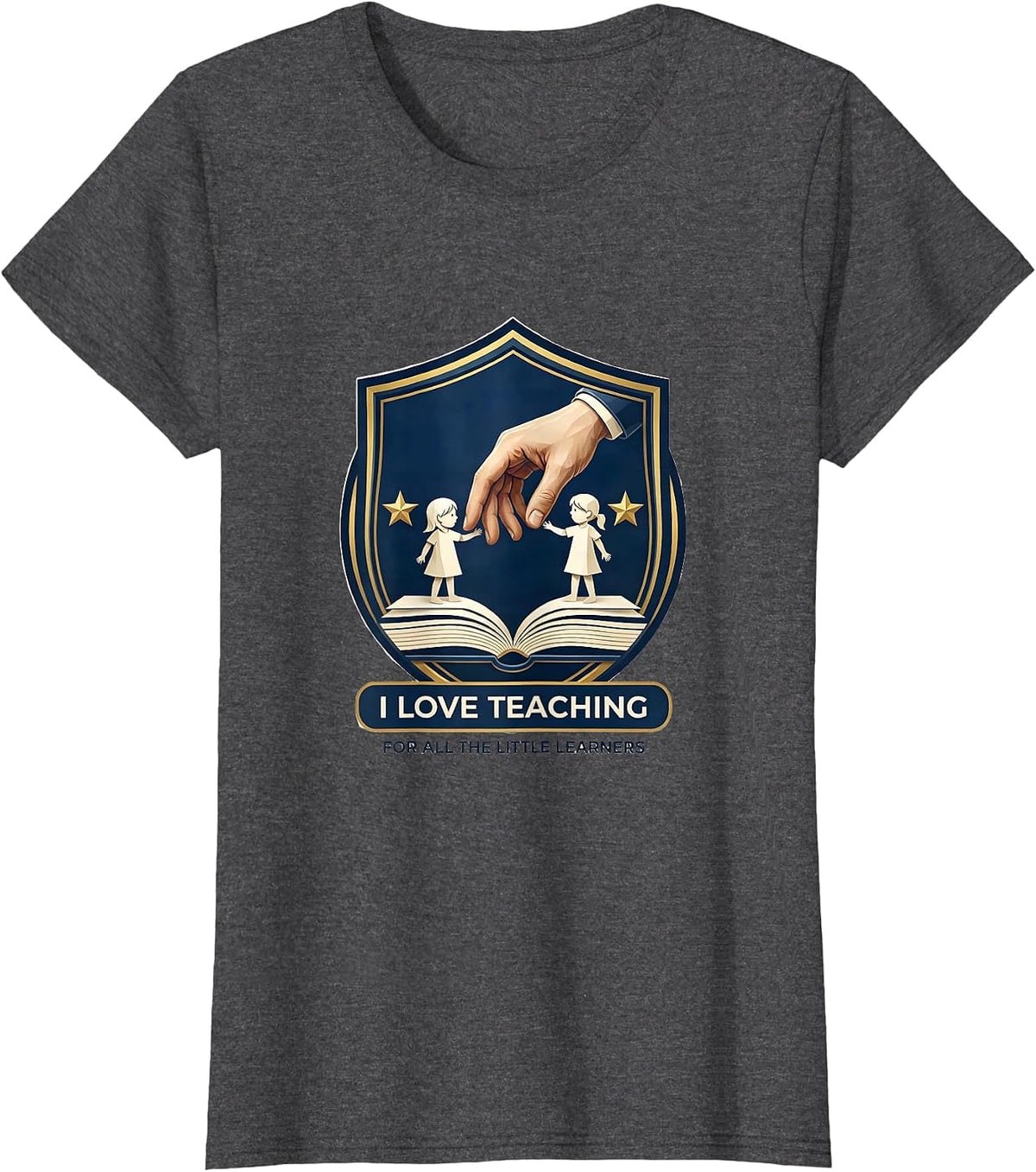 Women's I Love Teaching For All The Little Learners Teacher T-Shirt - Dark Heather Grey