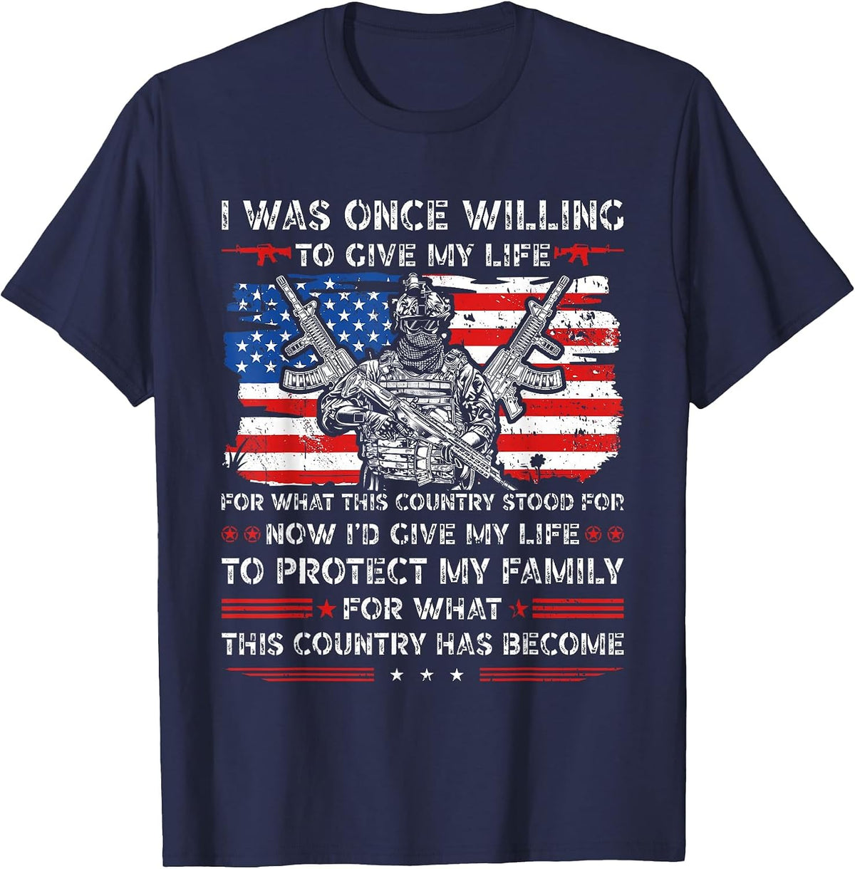 I was Once Willing to Give My Life for What This Country T-Shirt - Navy Blue