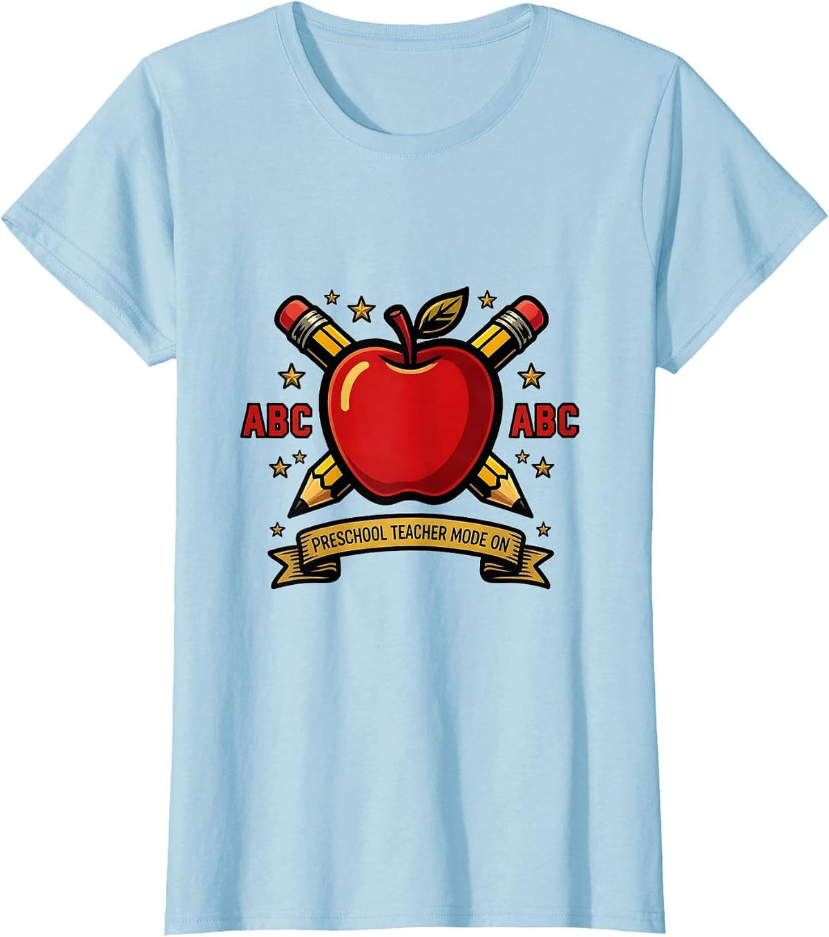 Preschool Teacher Mode On Educator Design T-Shirt - Baby Blue