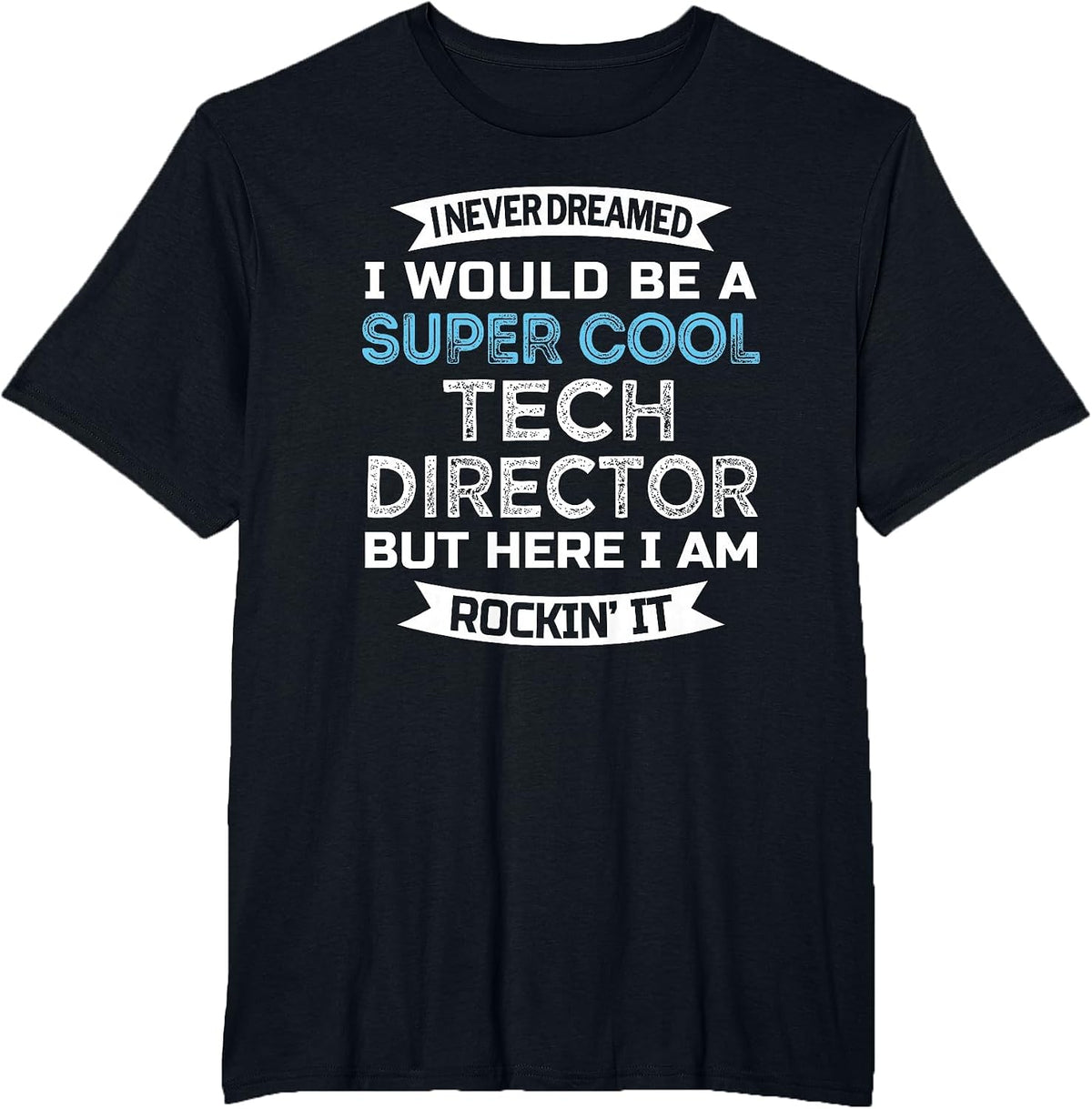 Tech Director Tshirt Funny Job T-Shirt - Black