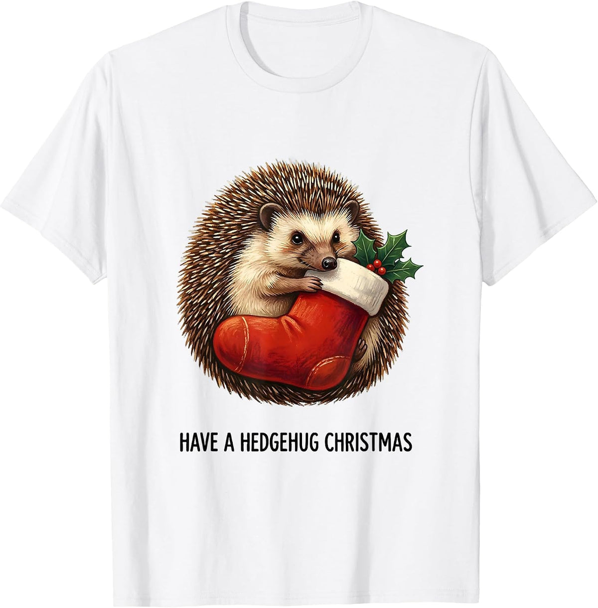 Men's Have A Hedgehug Christmas Cute Hedgehog Animal Lover Holiday T-Shirt - White