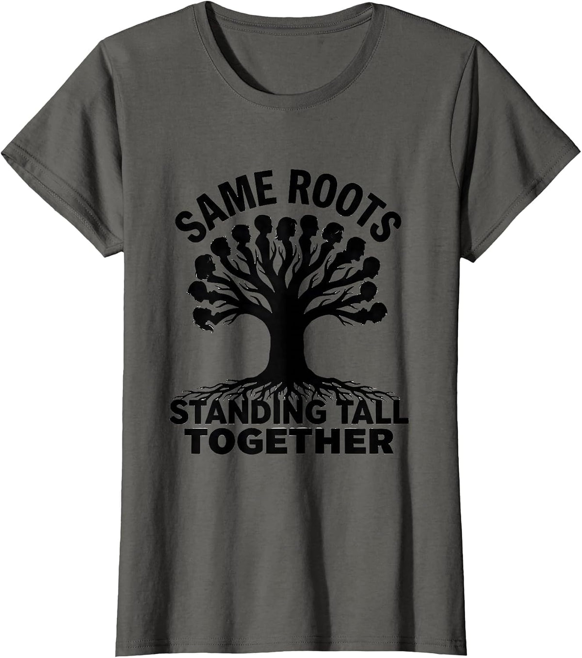 Women's Same Roots Standing Tall Together Family Reunion Matching T-Shirt - Asphalt Grey