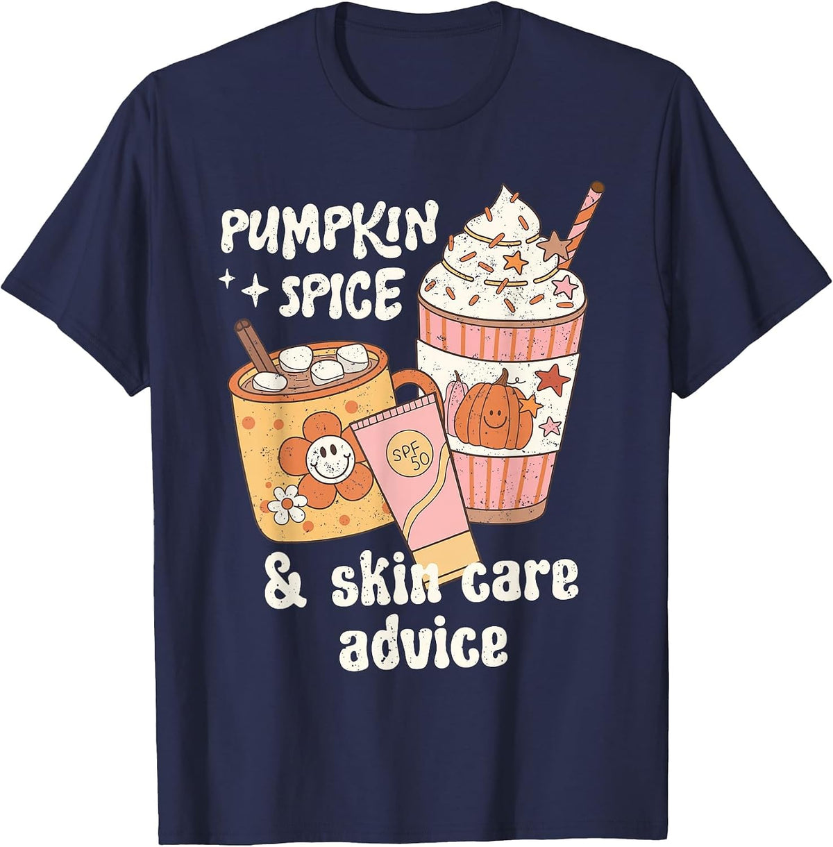 Pumpkin Spice Skincare Advice Dermatology Fall Thanksgiving T-Shirt - Navy Blue