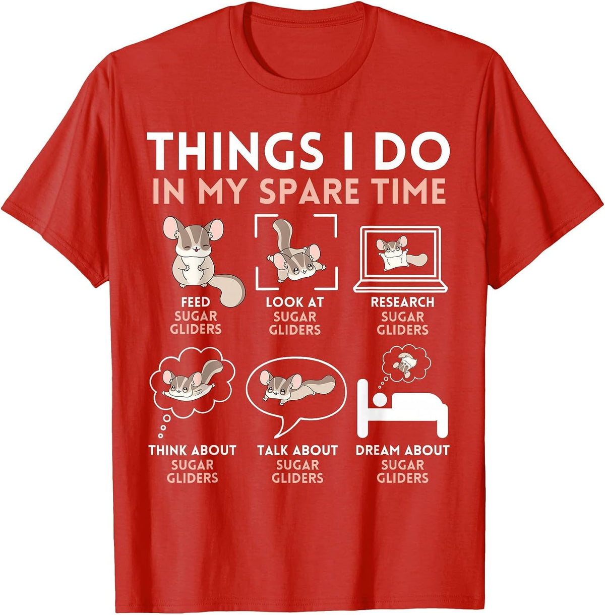 Things I Do in My Spare Time Sugar Gliders Funny Kawaii Cute T-Shirt - Red