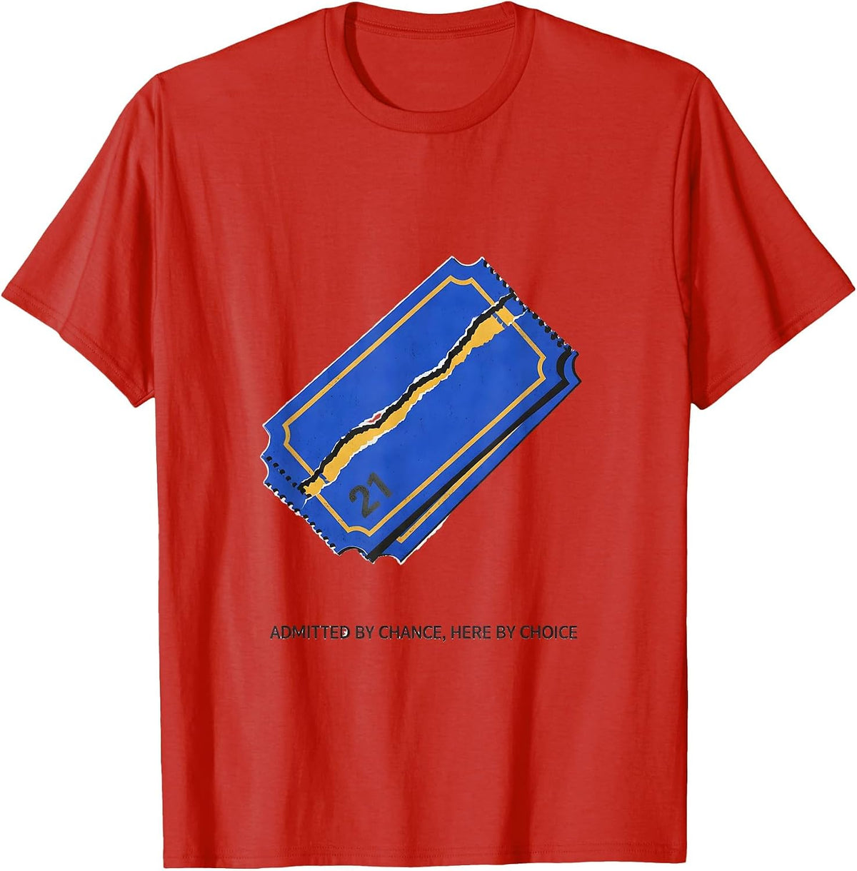 Men's Admitted By Chance, Here By Choice Down Syndrome Awareness T-Shirt - Red