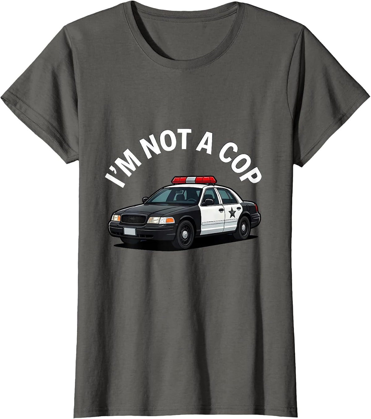Women's I'm Not A Cop Funny Police Officer Costume Gift T-Shirt - Asphalt Grey