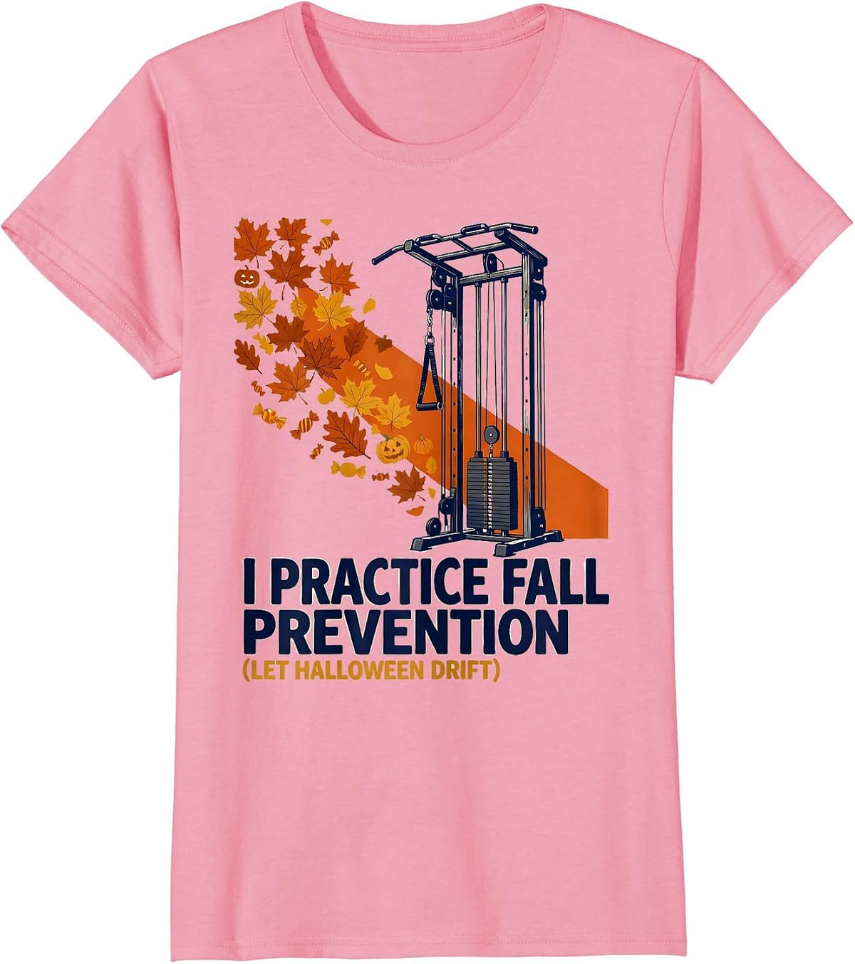Women's I Practice Fall Prevention Let Halloween Drift Funny Nurse T-Shirt - Pink