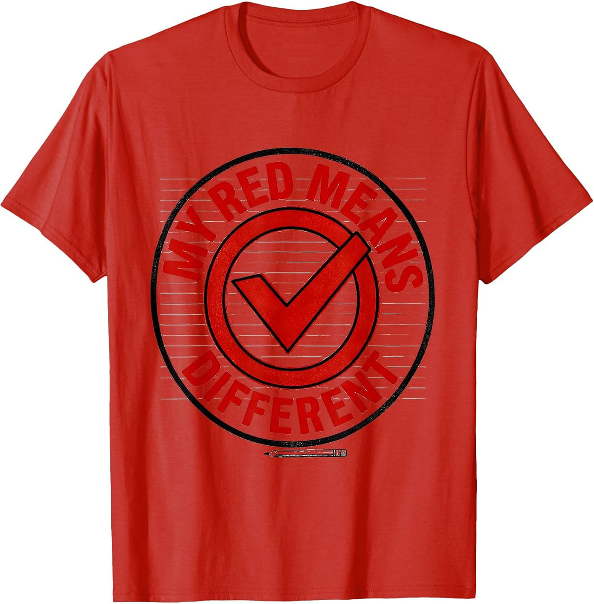 Men's My Red Means Different Sincere Dyslexia Awareness Month T-Shirt - Red