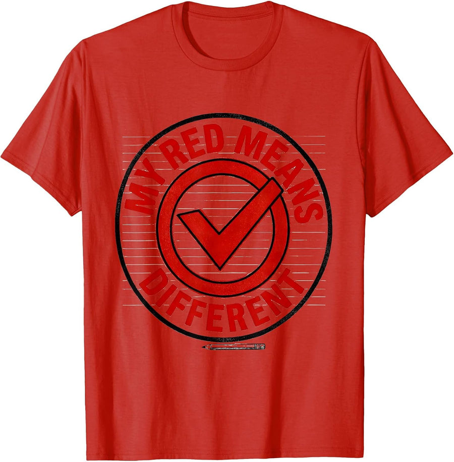 Men's My Red Means Different Sincere Dyslexia Awareness Month T-Shirt - Red