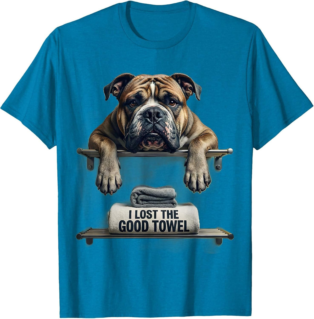 I Lost The Good Towel Funny Pitbull Dog Mom Humor T-Shirt - Sapphire Blue