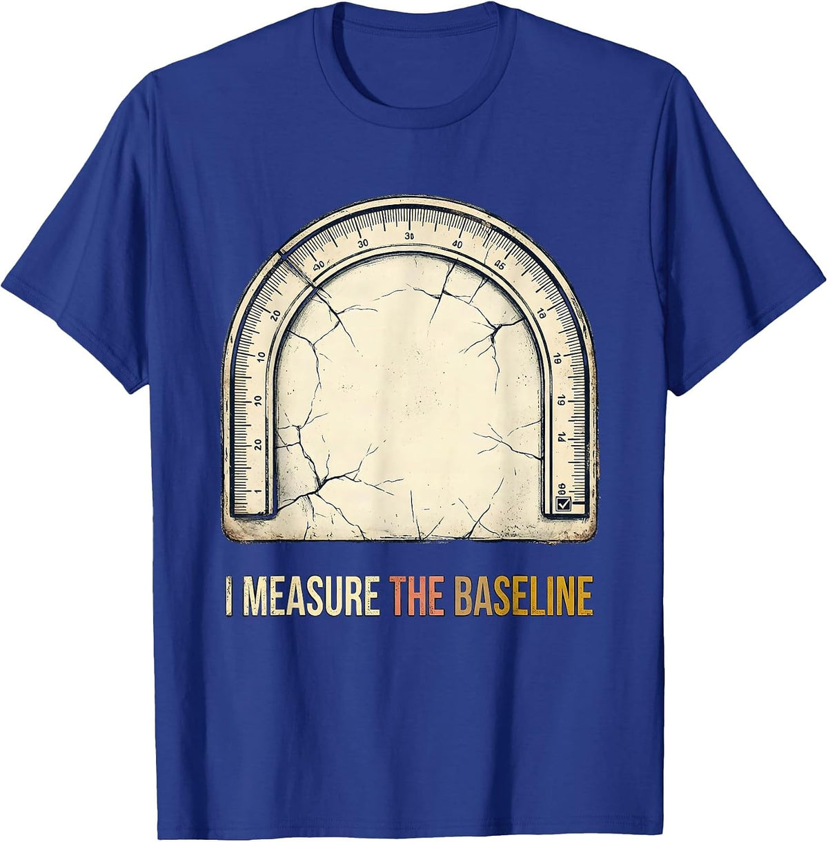 I Measure The Baseline Distressed Special Education Teacher T-Shirt - Royal Blue