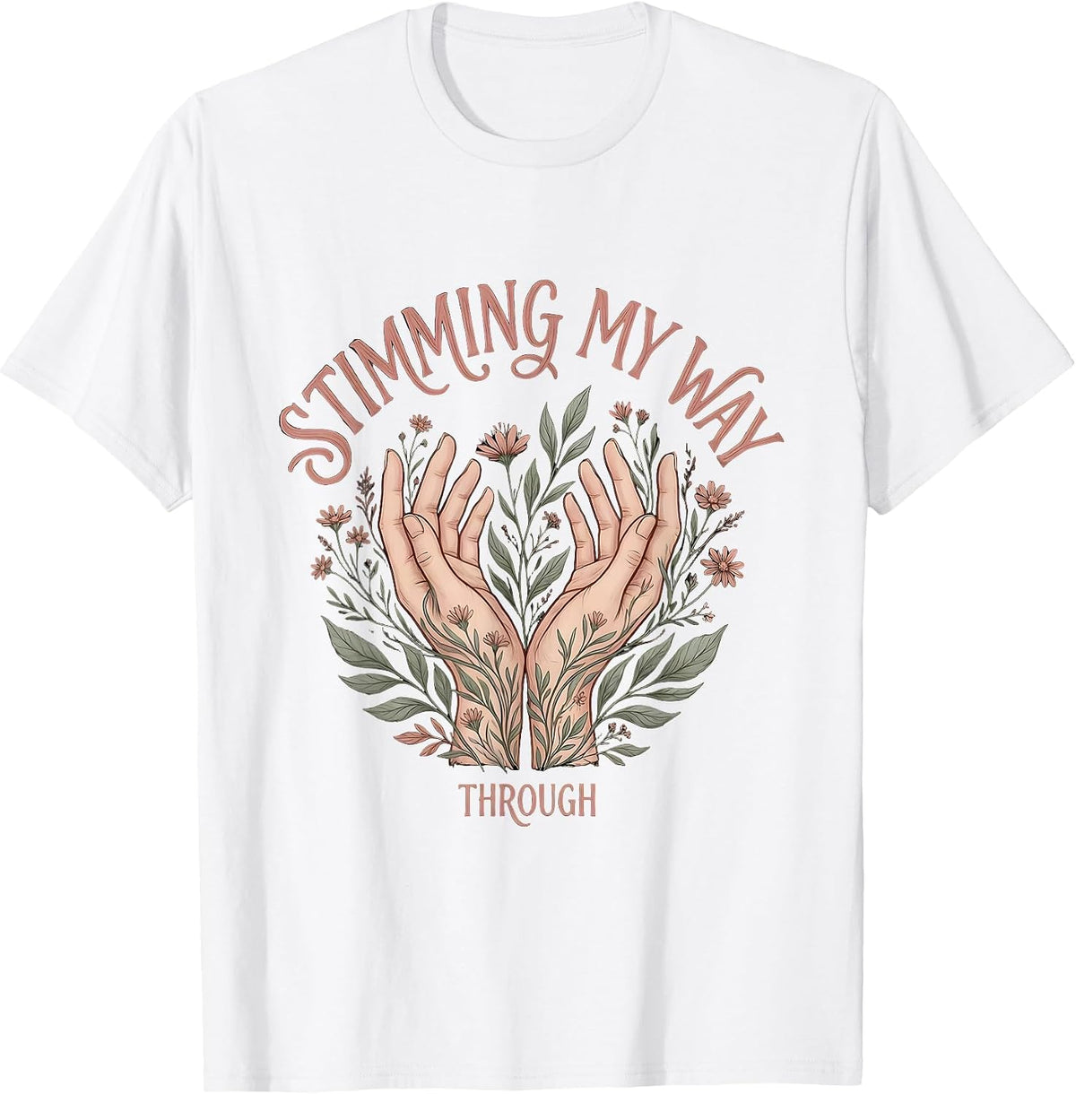 Men's Stimming My Way Through Rizz Em With The Tism T-Shirt - White