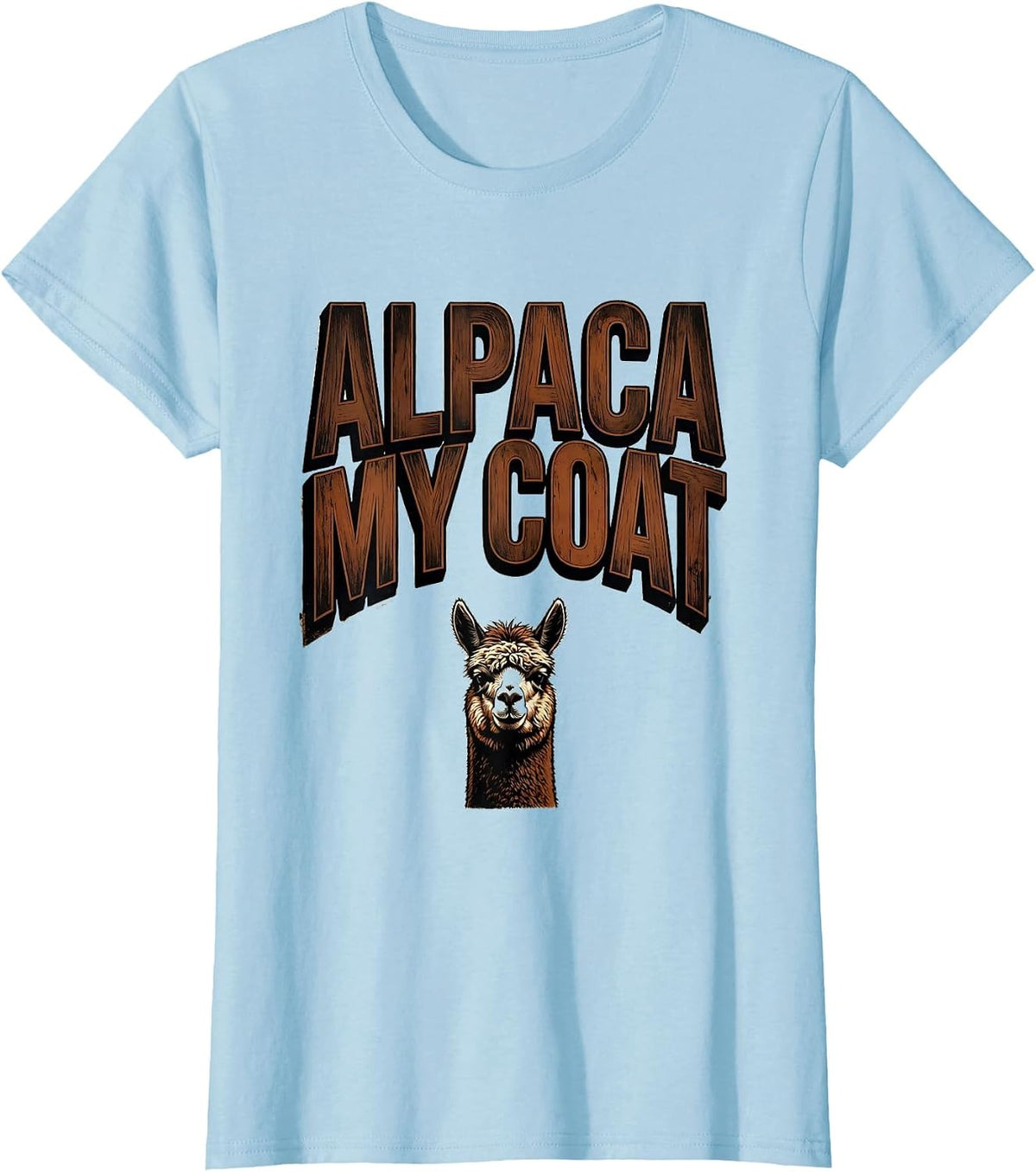 Alpaca My Coat Funny Alpaca Lover Humor T-Shirt - Baby Blue