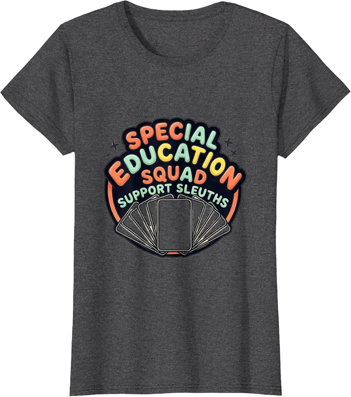 Women's Special Education Squad Support Sleuths Teacher T-Shirt - Dark Heather Grey