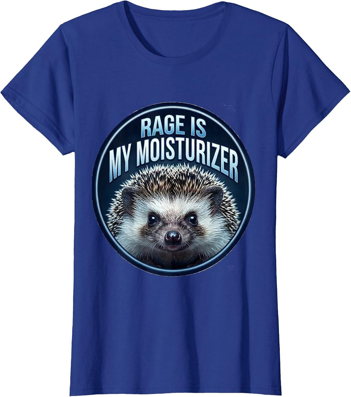 Women's Rage Is My Moisturizer Sarcastic Animal Meme Humor T-Shirt - Royal Blue