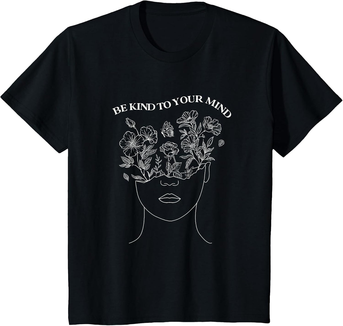 Be Kind to Your Mind Mental Health Awareness Self Love T-Shirt - Black